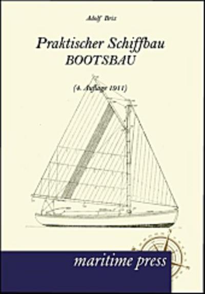 Praktischer Schiffbau