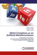 Metal Complexes as an Artificial Metallonucleases