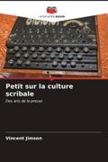 Petit sur la culture scribale