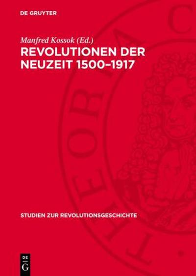Revolutionen der Neuzeit 1500-1917