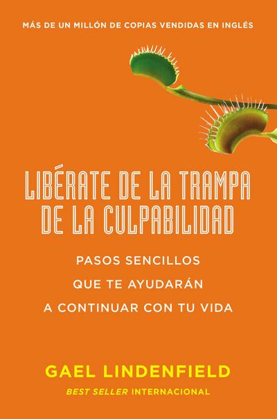 Libérate de la trampa de la culpabilidad