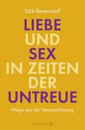 Liebe und Sex in Zeiten der Untreue
