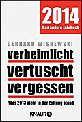 Verheimlicht - vertuscht - vergessen - Gerhard Wisnewski