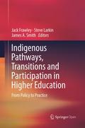 Indigenous Pathways, Transitions and Participation in Higher Education