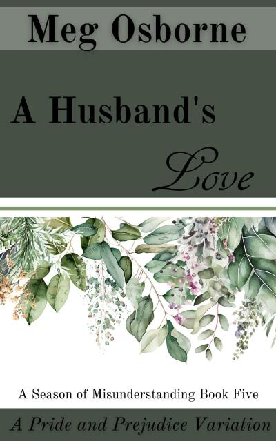 A Husband’s Love (A Season of Misunderstanding, #5)