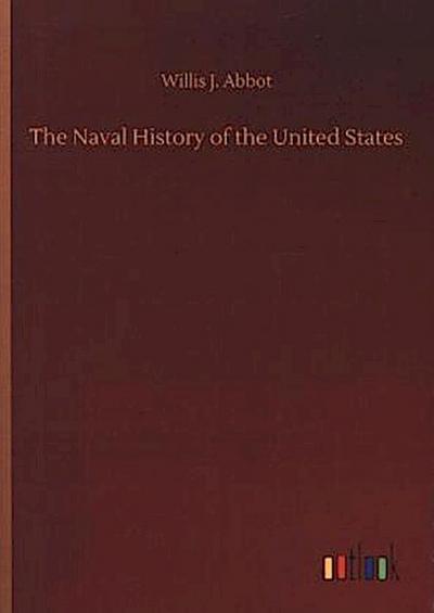 The Naval History of the United States