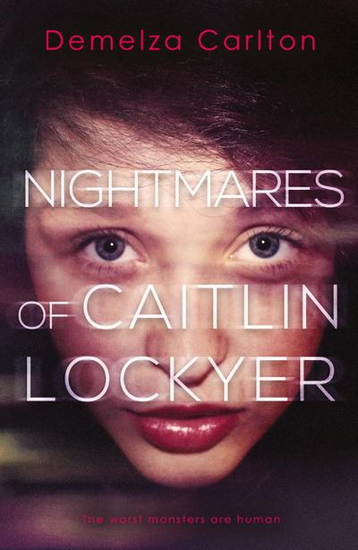 Nightmares of Caitlin Lockyer