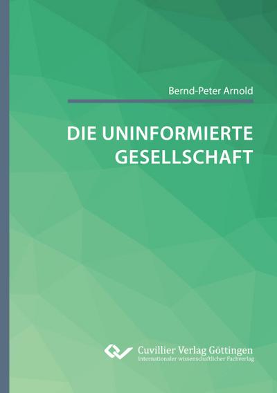 Die uninformierte Gesellschaft