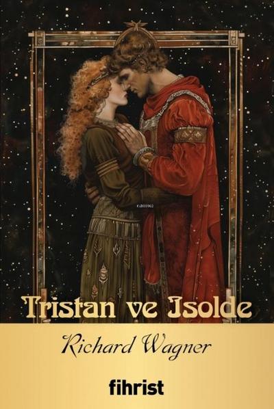Opera Klasikleri 17 - Tristan ve Isolde