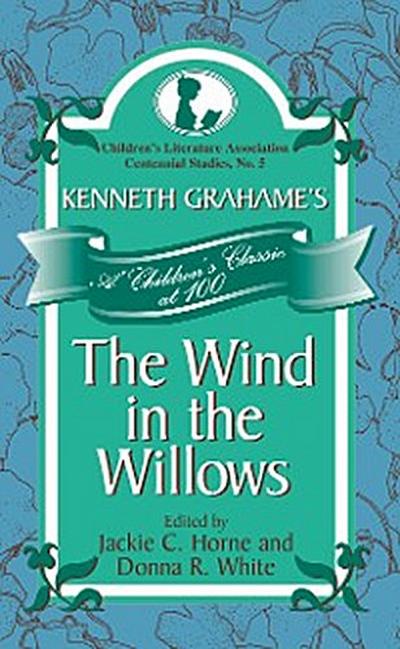 Kenneth Grahame’s The Wind in the Willows