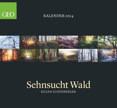 GEO Kalender: Sehnsucht Wald 2024 - Wand-Kalender - Natur-Kalender - 60x55