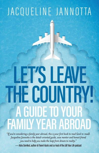 Let’s Leave the Country!