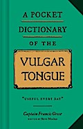 A Pocket Dictionary of the Vulgar Tongue