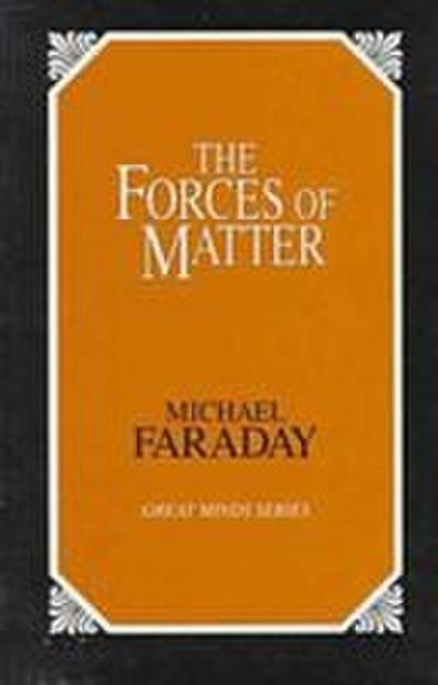 The Forces of Matter