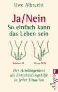 Ja/Nein - So einfach kann das Leben sein