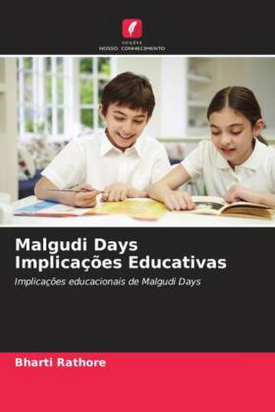 Malgudi Days Implicações Educativas