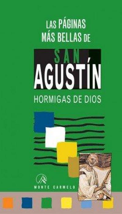 Las páginas más bellas de San Agustín : hormigas de Dios