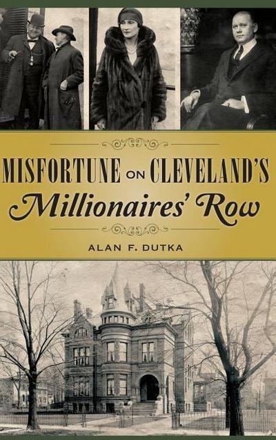 Misfortune on Cleveland’s Millionaires’ Row