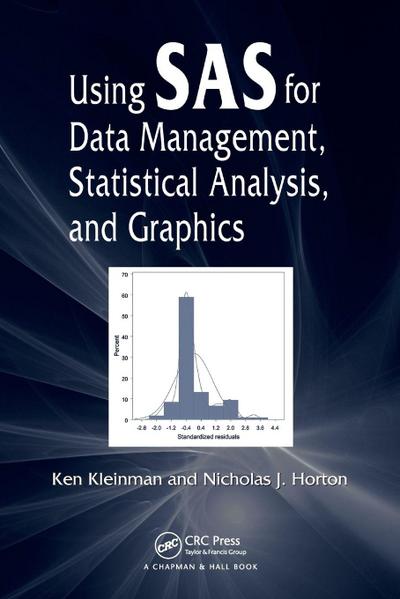 Using SAS for Data Management, Statistical Analysis, and Graphics