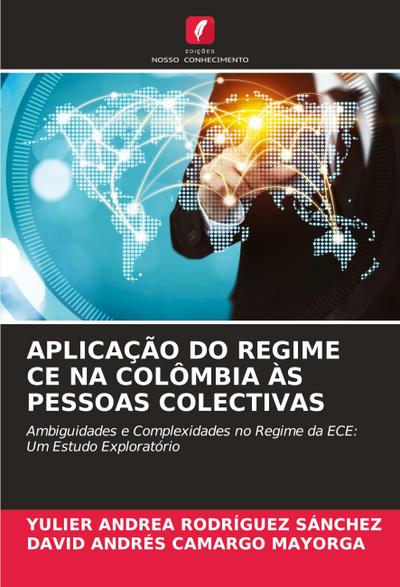 APLICAÇÃO DO REGIME CE NA COLÔMBIA ÀS PESSOAS COLECTIVAS