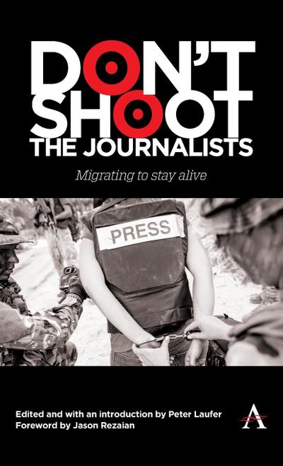 Don’t Shoot the Journalists