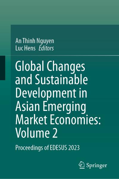 Global Changes and Sustainable Development in Asian Emerging Market Economies: Volume 2