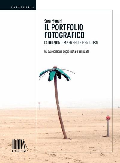 Il portfolio fotografico. Istruzioni imperfette per l’uso