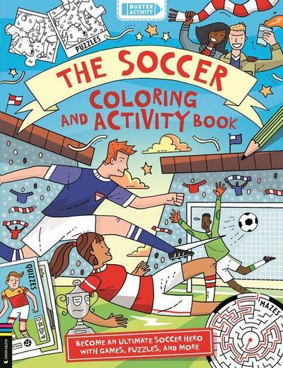 The Soccer Coloring and Activity Book