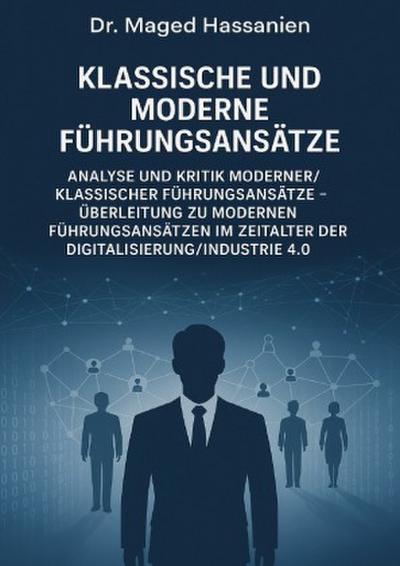 Klassische und Moderne Führungsansätze