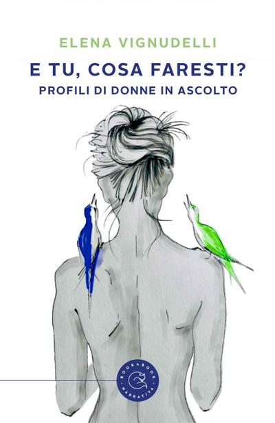 E tu, cosa faresti? Profili di donne in ascolto