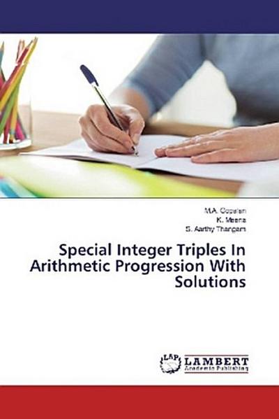 Special Integer Triples In Arithmetic Progression With Solutions