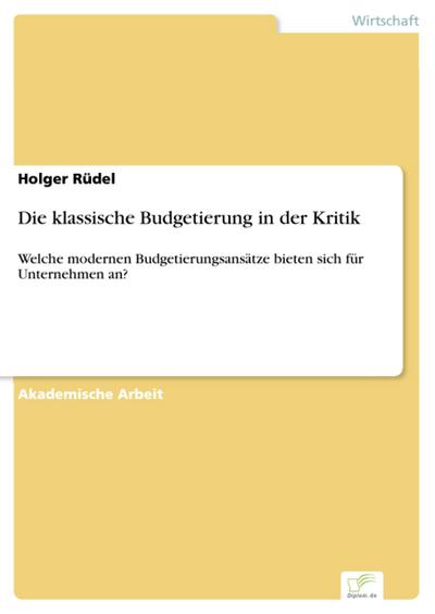 Die klassische Budgetierung in der Kritik