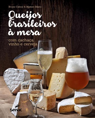 Queijos brasileiros à mesa