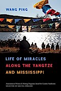 Life of Miracles along the Yangtze and Mississippi