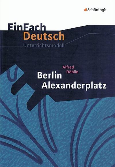 Alfred Döblin: Berlin Alexanderplatz