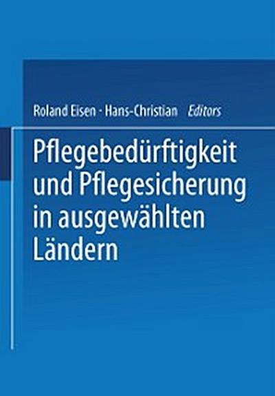 Pflegebedürftigkeit und Pflegesicherung in ausgewählten Ländern