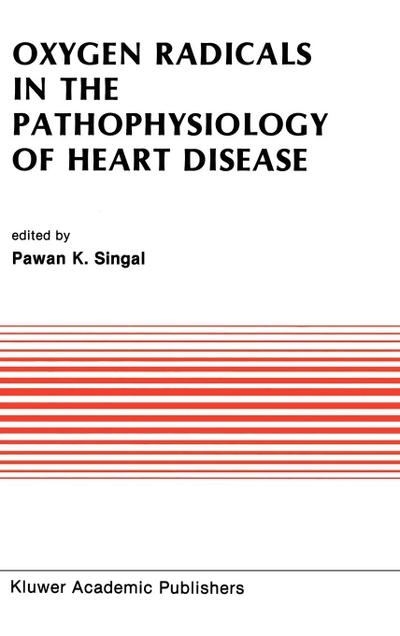 Oxygen Radicals in the Pathophysiology of Heart Disease
