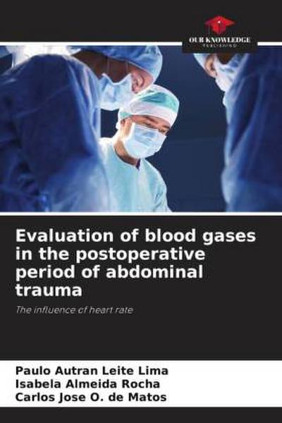 Evaluation of blood gases in the postoperative period of abdominal trauma