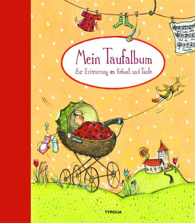 Mein Taufalbum: Zur Erinnerung an Geburt und Taufe