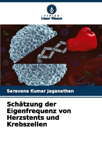 Schätzung der Eigenfrequenz von Herzstents und Krebszellen