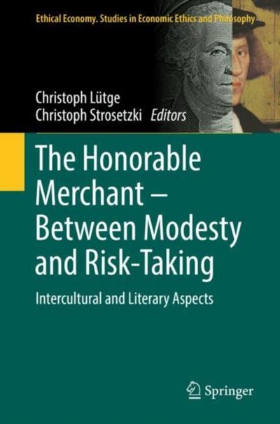 The Honorable Merchant – Between Modesty and Risk-Taking