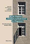 Mit der Diagnose ’chronisch psychisch krank&