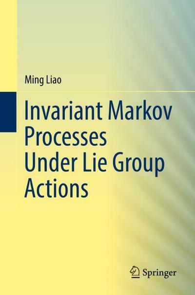 Invariant Markov Processes Under Lie Group Actions