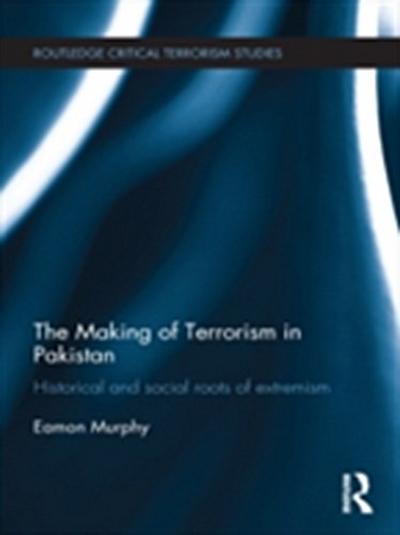 The Making of Terrorism in Pakistan