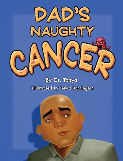 Dad’s Naughty Cancer