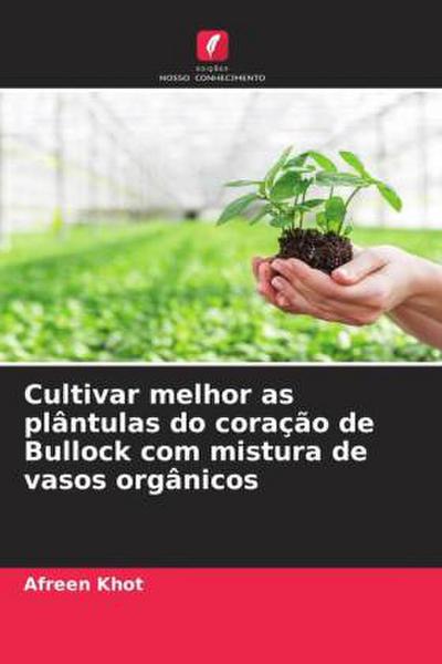 Cultivar melhor as plântulas do coração de Bullock com mistura de vasos orgânicos
