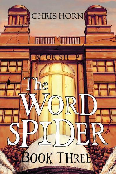 The Word Spider Book Three