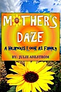 Mother’s Daze