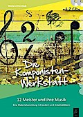 Die Komponisten-Werkstatt, m. 2 Audio-CDs