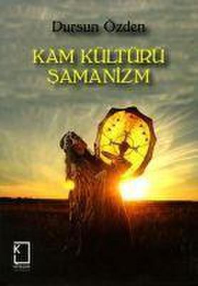 Kam Kültürü Samanizm